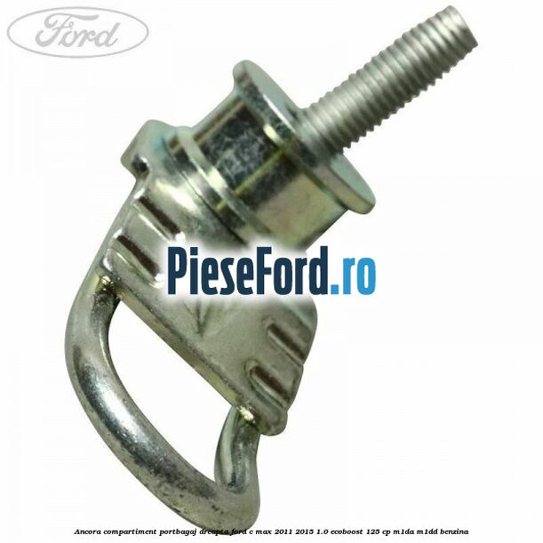 Ancora compartiment portbagaj dreapta Ford C-Max 2011-2015 1.0 EcoBoost 125 cp M1DA, M1DD benzina