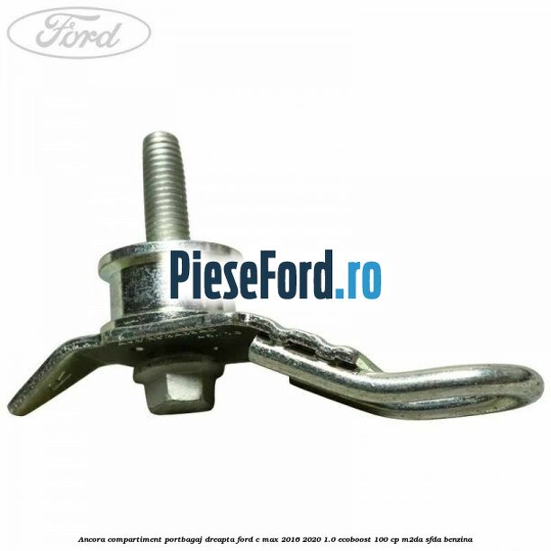 Ancora compartiment portbagaj dreapta Ford C-Max 2016-2020 1.0 EcoBoost 100 cp Ancora compartiment portbagaj dreapta Ford C-Max 2016-2020 1.0 EcoBoost 100 cp M2DA, SFDA benzina