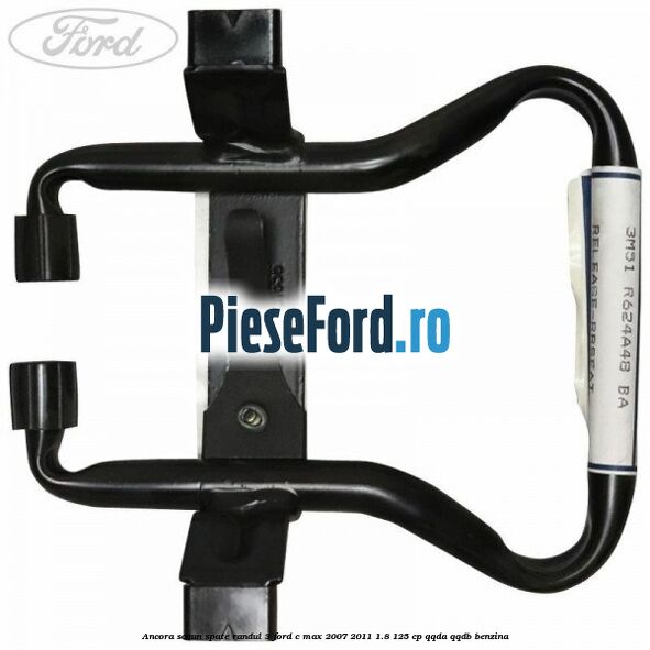 Ancora scaun spate randul 3 Ford C-Max 2007-2011 1.8 125 cp QQDA, QQDB benzina