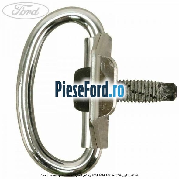 Ancora scaun spate randul 3 Ford Galaxy 2007-2014 1.8 TDCi 100 cp FFWA diesel