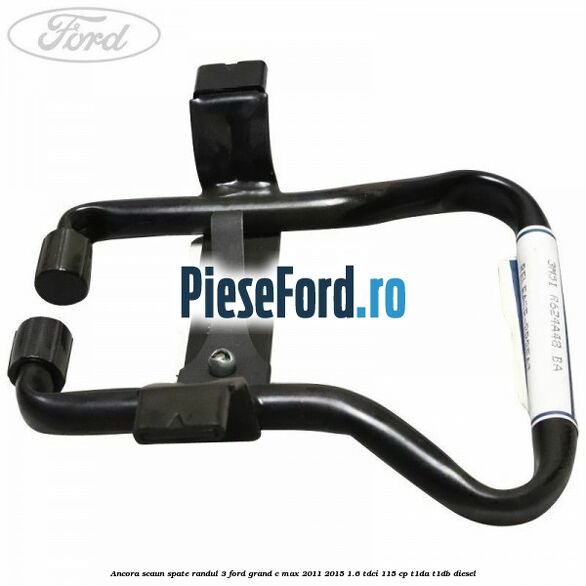 Ancora scaun spate randul 3 Ford Grand C-Max 2011-2015 1.6 TDCi 115 cp T1DA, T1DB diesel