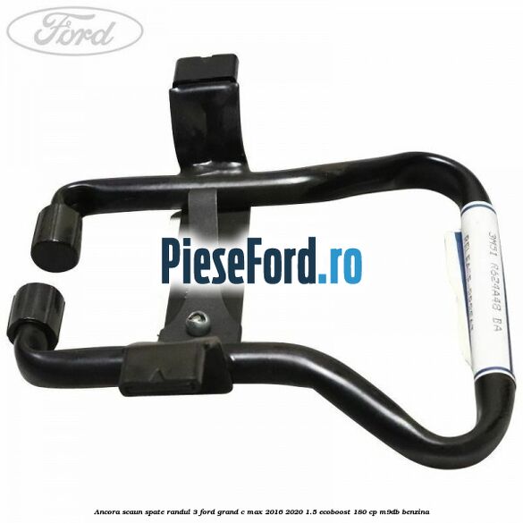 Ancora scaun spate randul 3 Ford Grand C-Max 2016-2020 1.5 EcoBoost 180 cp M9DB benzina