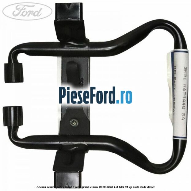 Ancora scaun spate randul 3 Ford Grand C-Max 2016-2020 1.5 TDCi 95 cp XXDA, XXDC diesel