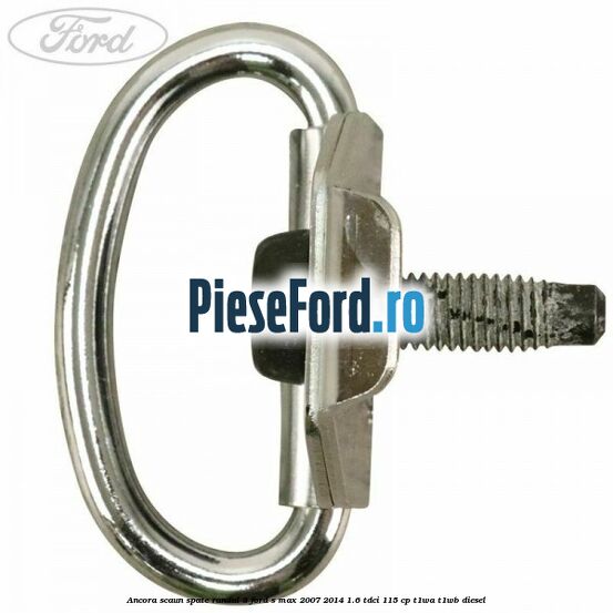 Ancora scaun spate randul 3 Ford S-Max 2007-2014 1.6 TDCi 115 cp T1WA, T1WB diesel