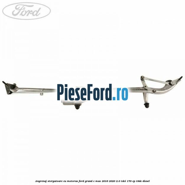 Angrenaj stergatoare cu motoras Ford Grand C-Max 2016-2020 2.0 TDCi 170 cp T8DE diesel