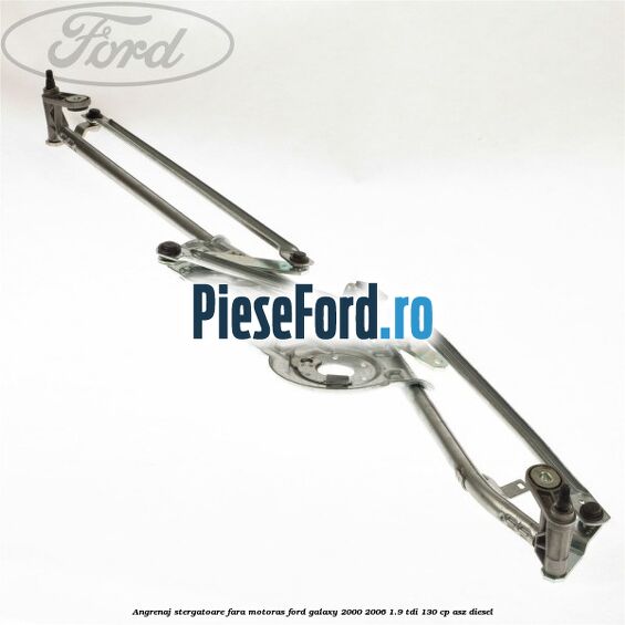 Angrenaj stergatoare fara motoras Ford Galaxy 2000-2006 1.9 TDI 130 cp ASZ diesel