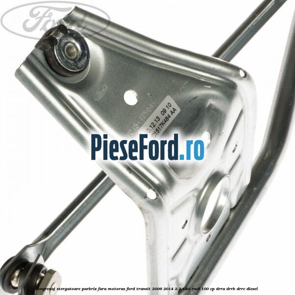 Angrenaj stergatoare parbriz, fara motoras Ford Transit 2006-2014 2.2 TDCi RWD 100 cp DRRA, DRRB, DRRC diesel