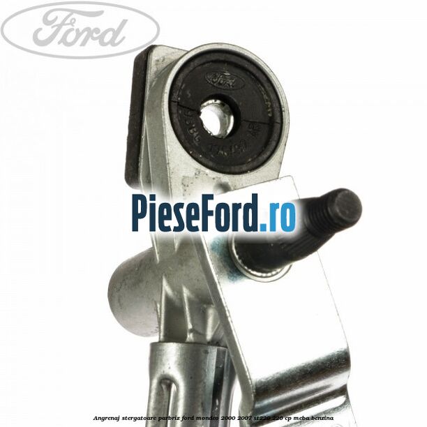 Angrenaj stergatoare parbriz Ford Mondeo 2000-2007 ST220 226 cp MEBA benzina
