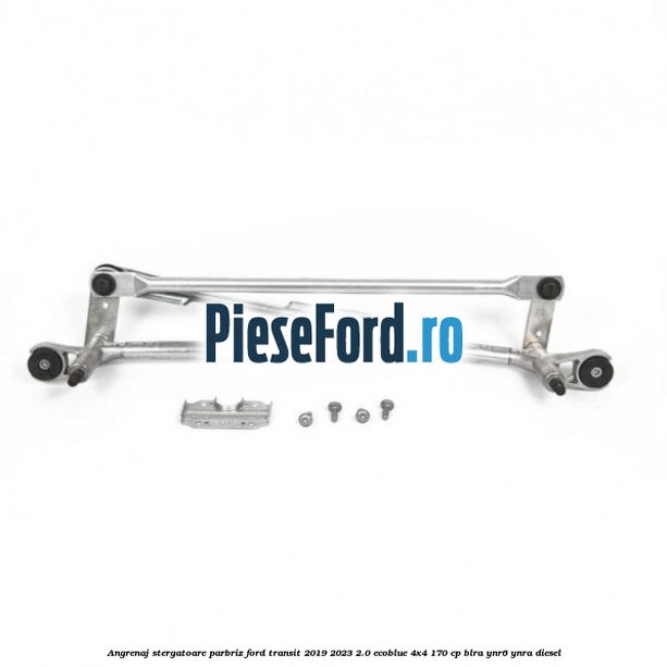 Angrenaj stergatoare parbriz Ford Transit 2019-2023 2.0 EcoBlue 4x4 170 cp BLRA, YNR6, YNRA diesel