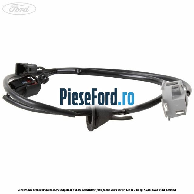 Ansamblu actuator deschidere hayon si buton deschidere Ford Focus 2004-2007 1.6 Ti 115 cp HXDA, HXDB, SIDA benzina