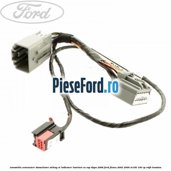 Ansamblu comutator dezactivare airbag si indicator luminos, cu ESP, dupa 2006 Ford Fiesta 2002-2005 ST150 150 cp N4JB benzina