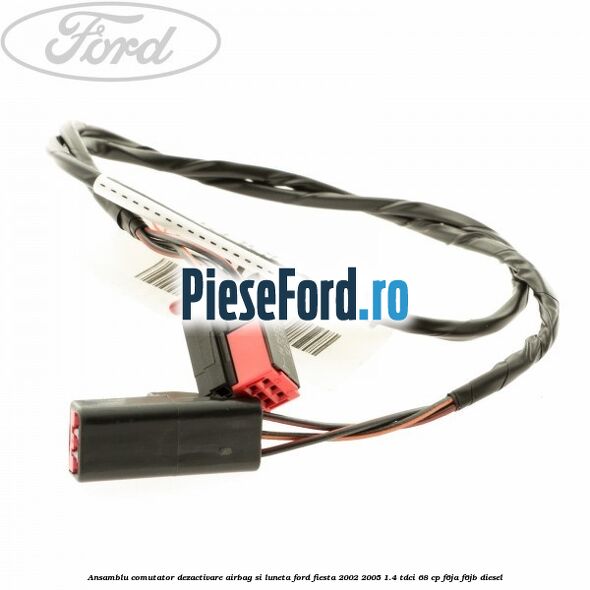 Ansamblu comutator dezactivare airbag si luneta Ford Fiesta 2002-2005 1.4 TDCi 68 cp Ansamblu comutator dezactivare airbag si luneta Ford Fiesta 2002-2005 1.4 TDCi 68 cp F6JA, F6JB diesel
