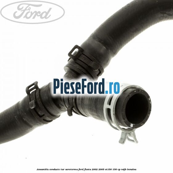 Ansamblu conducte tur aeroterma Ford Fiesta 2002-2005 ST150 150 cp N4JB benzina