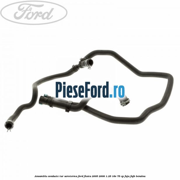Ansamblu conducte tur aeroterma Ford Fiesta 2005-2008 1.25 16V 75 cp FUJA, FUJB benzina