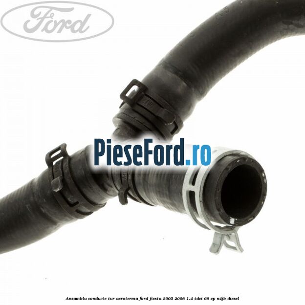 Ansamblu conducte tur aeroterma Ford Fiesta 2005-2008 1.4 TDCi 68 cp Ansamblu conducte tur aeroterma Ford Fiesta 2005-2008 1.4 TDCi 68 cp N4JB diesel