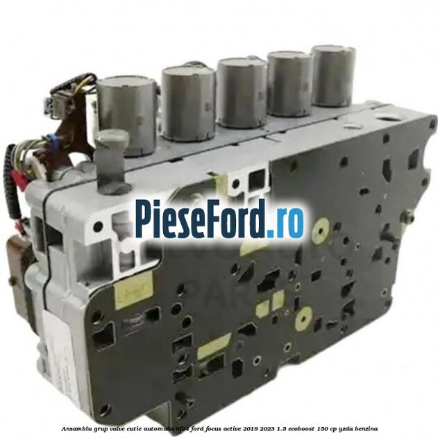 Ansamblu grup valve cutie automata 8F24 Ford Focus Active 2019-2023 1.5 EcoBoost 150 cp Ansamblu grup valve cutie automata 8F24 Ford Focus Active 2019-2023 1.5 EcoBoost 150 cp YZDA benzina