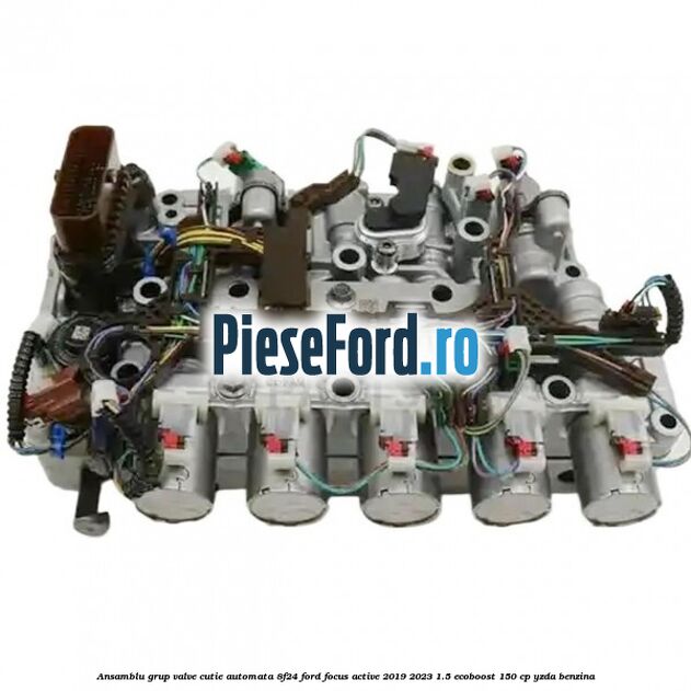 Ansamblu grup valve cutie automata 8F24 Ford Focus Active 2019-2023 1.5 EcoBoost 150 cp Ansamblu grup valve cutie automata 8F24 Ford Focus Active 2019-2023 1.5 EcoBoost 150 cp YZDA benzina