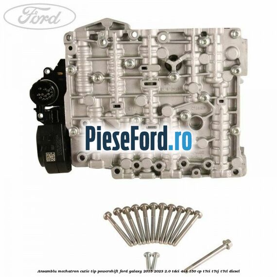 Ansamblu Mechatron Cutie tip Powershift Ford Galaxy 2015-2023 2.0 TDCi 4x4 150 cp Ansamblu Mechatron Cutie tip Powershift Ford Galaxy 2015-2023 2.0 TDCi 4x4 150 cp T7CI, T7CJ, T7CL diesel
