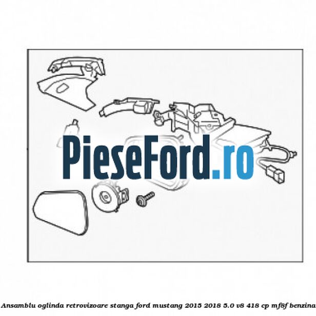 Ansamblu oglinda retrovizoare stanga Ford Mustang 2015-2018 5.0 V8 418 cp MF8F benzina