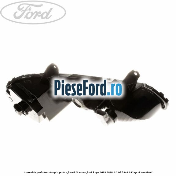 Ansamblu proiector dreapta, pentru faruri Bi-Xenon Ford Kuga 2013-2016 2.0 TDCi 4x4 136 cp Ansamblu proiector dreapta, pentru faruri Bi-Xenon Ford Kuga 2013-2016 2.0 TDCi 4x4 136 cp UKMA diesel