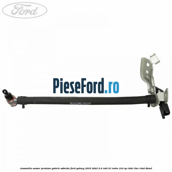 Ansamblu senzor presiune galerie admisie Ford Galaxy 2015-2023 2.0 TDCi BI-Turbo 210 cp Ansamblu senzor presiune galerie admisie Ford Galaxy 2015-2023 2.0 TDCi BI-Turbo 210 cp T9CB, T9CC, T9CD diesel