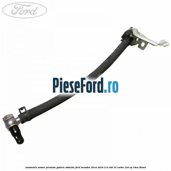 Ansamblu senzor presiune galerie admisie Ford Mondeo 2014-2018 2.0 TDCi Bi-Turbo 210 cp T9CA diesel