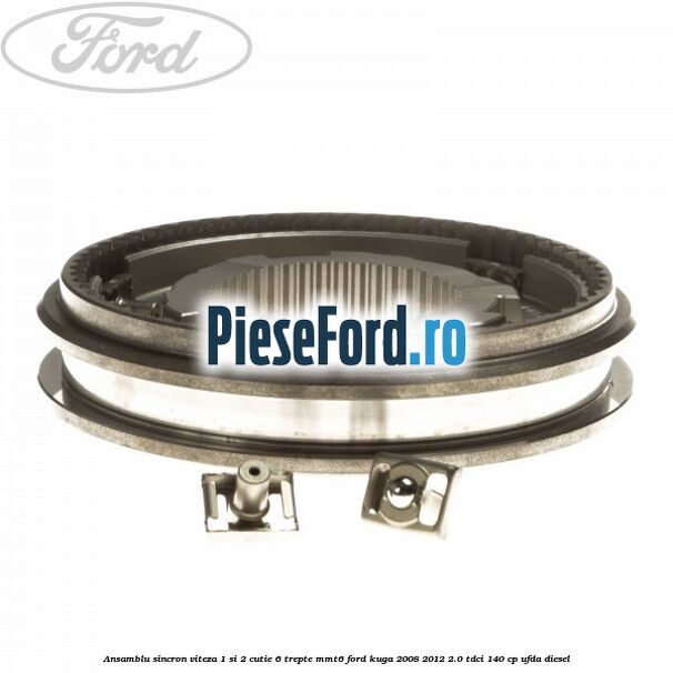 Ansamblu sincron viteza 1 si 2 cutie 6 trepte MMT6 Ford Kuga 2008-2012 2.0 TDCI 140 cp UFDA diesel