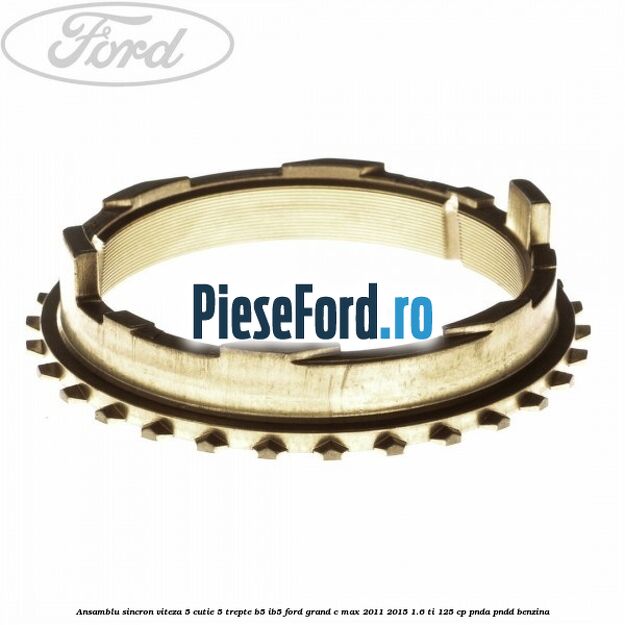 Ansamblu sincron viteza 5 cutie 5 trepte B5/IB5 Ford Grand C-Max 2011-2015 1.6 Ti 125 cp PNDA, PNDD benzina