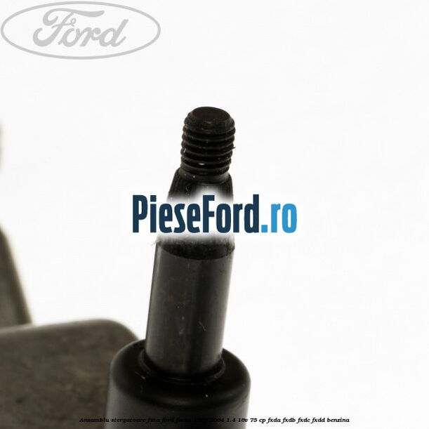 Ansamblu stergatoare fata Ford Focus 1998-2004 1.4 16V 75 cp FXDA, FXDB, FXDC, FXDD benzina