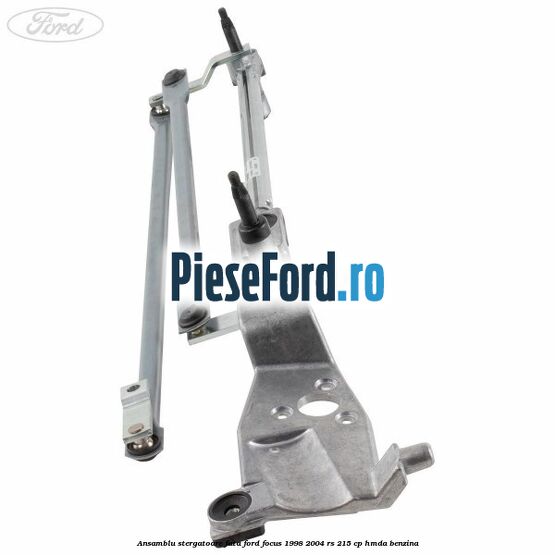 Ansamblu stergatoare fata Ford Focus 1998-2004 RS 215 cp Ansamblu stergatoare fata Ford Focus 1998-2004 RS 215 cp HMDA benzina