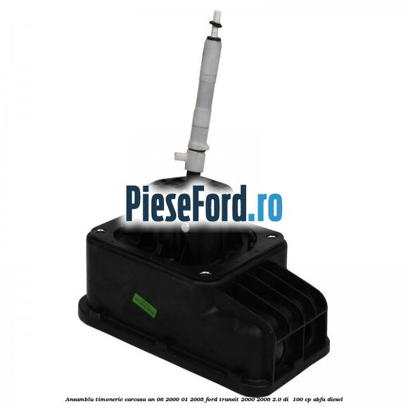 Ansamblu timonerie carcasa an 08/2000-01/2005 Ford Transit 2000-2006 2.0 DI  100 cp ABFA diesel