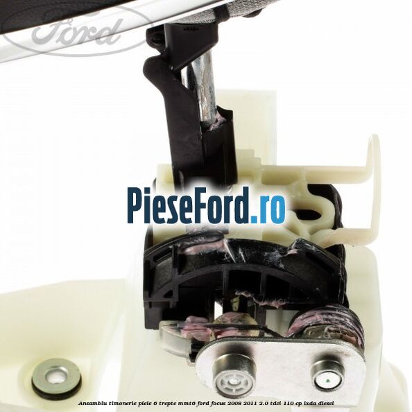 Ansamblu timonerie piele 6 trepte MMT6 Ford Focus 2008-2011 2.0 TDCi 110 cp Ansamblu timonerie piele 6 trepte MMT6 Ford Focus 2008-2011 2.0 TDCi 110 cp IXDA diesel