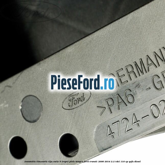 Ansamblu timonerie, tija cutie 5 trepte piele neagra Ford Transit 2006-2014 2.2 TDCi 110 cp QVFA diesel