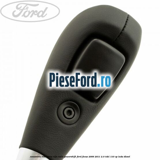 Ansamblu timonerie, tija cutie powershift Ford Focus 2008-2011 2.0 TDCi 110 cp Ansamblu timonerie, tija cutie powershift Ford Focus 2008-2011 2.0 TDCi 110 cp IXDA diesel