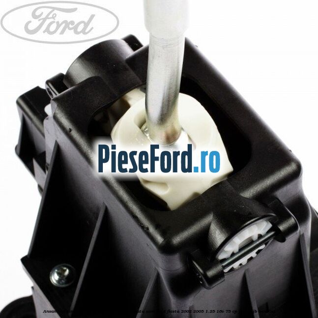 Ansamblu timonerie, tija cutie semi automata ASM Ford Fiesta 2002-2005 1.25 16V 75 cp FUJA, FUJB benzina