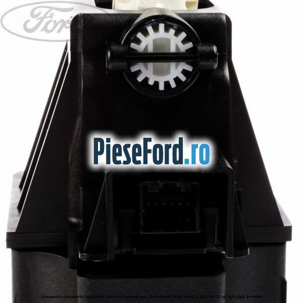 Ansamblu timonerie, tija cutie semi automata ASM Ford Fiesta 2005-2008 1.25 16V 75 cp FUJA, FUJB benzina