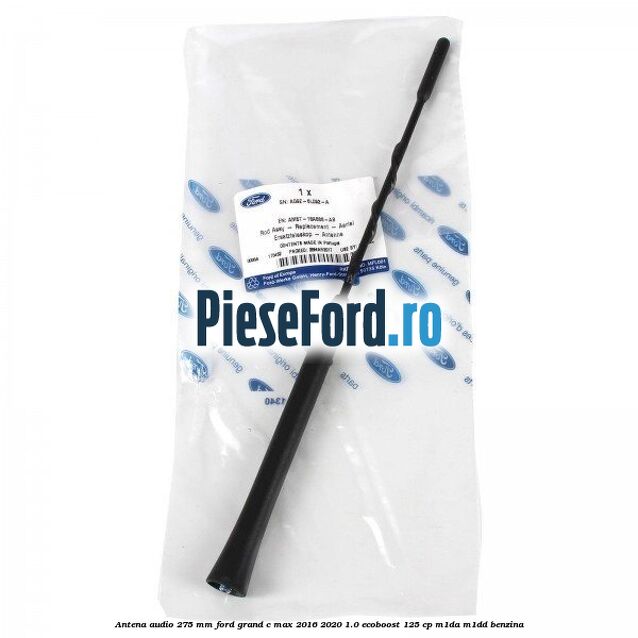 Antena audio 275 mm Ford Grand C-Max 2016-2020 1.0 EcoBoost 125 cp M1DA, M1DD benzina