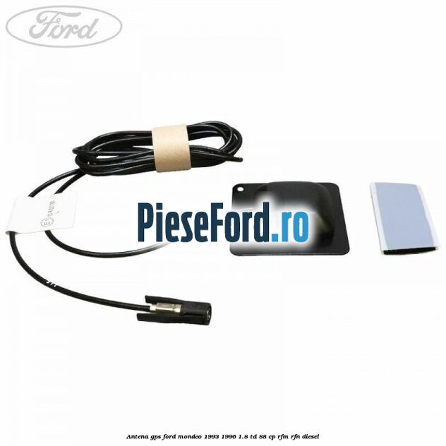 Antena GPS Ford Mondeo 1993-1996 1.8 TD 88 cp RFM, RFN diesel