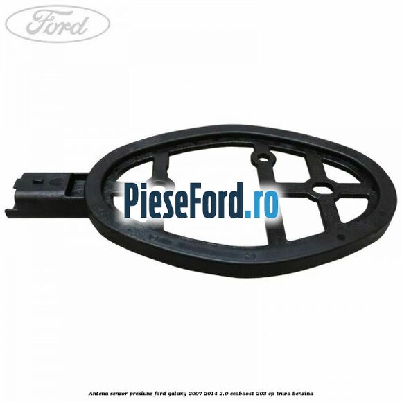 Antena senzor presiune Ford Galaxy 2007-2014 2.0 EcoBoost 203 cp Antena senzor presiune Ford Galaxy 2007-2014 2.0 EcoBoost 203 cp TNWA benzina