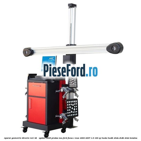 Aparat Geometrie Directie Roti 3D - Update 2025 Produs NOU Ford Focus C-Max 2003-2007 1.6 100 cp Aparat Geometrie Directie Roti 3D - Update 2025 Produs NOU Ford Focus C-Max 2003-2007 1.6 100 cp HWDA, HWDB, SHDA, SHDB, SHDC benzina