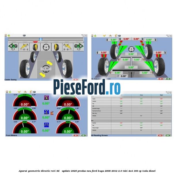 Aparat Geometrie Directie Roti 3D - Update 2025 Produs NOU Ford Kuga 2008-2012 2.0 TDCI 4x4 163 cp Aparat Geometrie Directie Roti 3D - Update 2025 Produs NOU Ford Kuga 2008-2012 2.0 TDCI 4x4 163 cp TXDA diesel