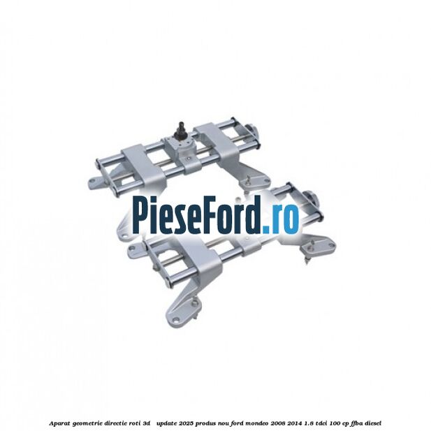 Aparat Geometrie Directie Roti 3D - Update 2025 Produs NOU Ford Mondeo 2008-2014 1.8 TDCi 100 cp FFBA diesel