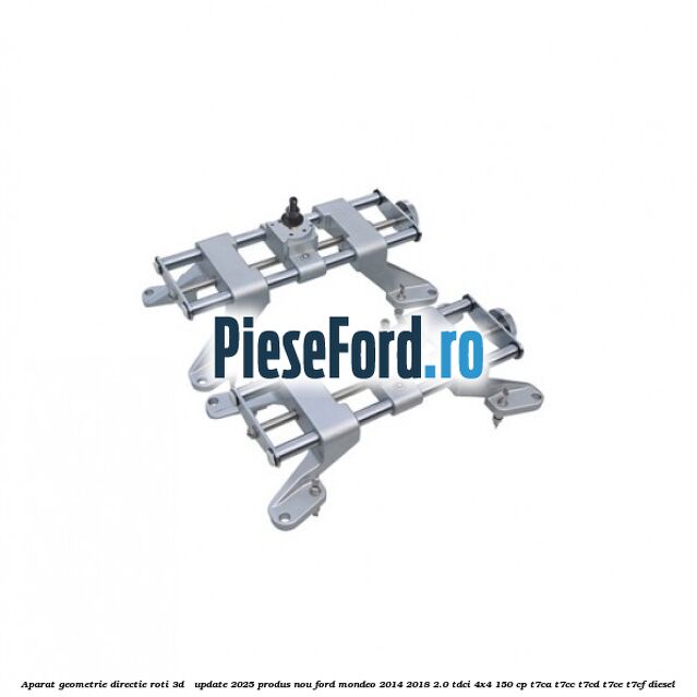 Aparat Geometrie Directie Roti 3D - Update 2025 Produs NOU Ford Mondeo 2014-2018 2.0 TDCi 4x4 150 cp Aparat Geometrie Directie Roti 3D - Update 2025 Produs NOU Ford Mondeo 2014-2018 2.0 TDCi 4x4 150 cp T7CA, T7CC, T7CD, T7CE, T7CF diesel