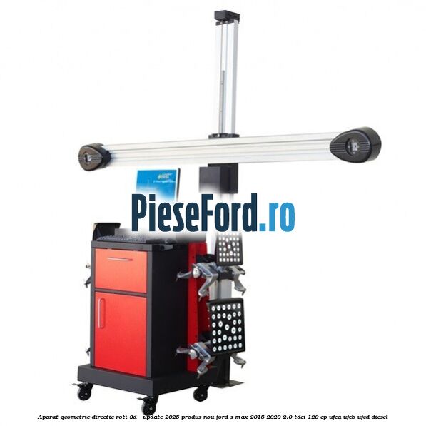 Aparat Geometrie Directie Roti 3D - Update 2025 Produs NOU Ford S-Max 2015-2023 2.0 TDCi 120 cp Aparat Geometrie Directie Roti 3D - Update 2025 Produs NOU Ford S-Max 2015-2023 2.0 TDCi 120 cp UFCA, UFCB, UFCD diesel
