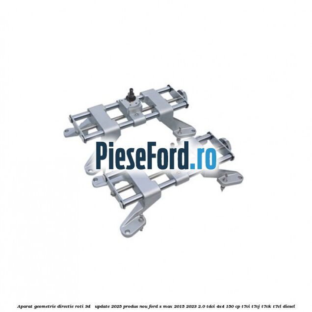 Aparat Geometrie Directie Roti 3D - Update 2025 Produs NOU Ford S-Max 2015-2023 2.0 TDCi 4x4 150 cp Aparat Geometrie Directie Roti 3D - Update 2025 Produs NOU Ford S-Max 2015-2023 2.0 TDCi 4x4 150 cp T7CI, T7CJ, T7CK, T7CL diesel