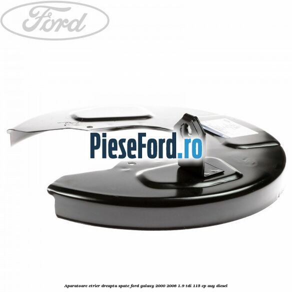 Aparatoare etrier dreapta spate Ford Galaxy 2000-2006 1.9 TDI 115 cp AUY diesel