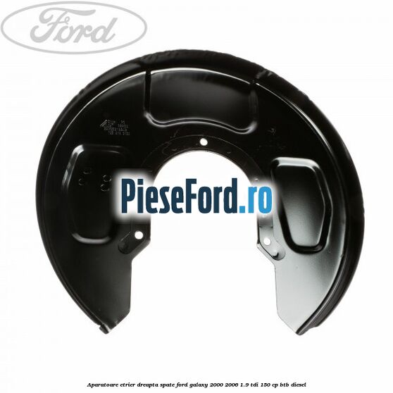 Aparatoare etrier dreapta spate Ford Galaxy 2000-2006 1.9 TDI 150 cp BTB diesel