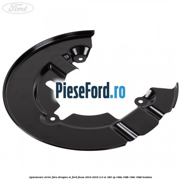 Aparatoare etrier fata dreapta ST Ford Focus 2014-2018 2.0 ST 250 cp R9DA, R9DB, R9DC, R9DD benzina