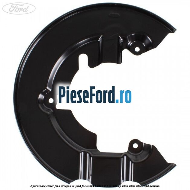 Aparatoare etrier fata dreapta ST Ford Focus 2014-2018 2.0 ST 250 cp R9DA, R9DB, R9DC, R9DD benzina