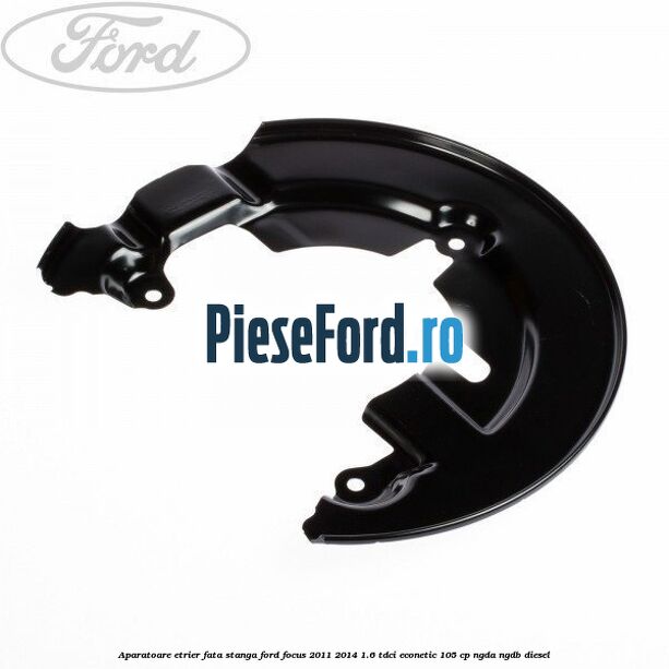 Aparatoare etrier fata stanga Ford Focus 2011-2014 1.6 TDCi ECOnetic 105 cp NGDA, NGDB diesel